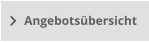 Angebotsübersicht